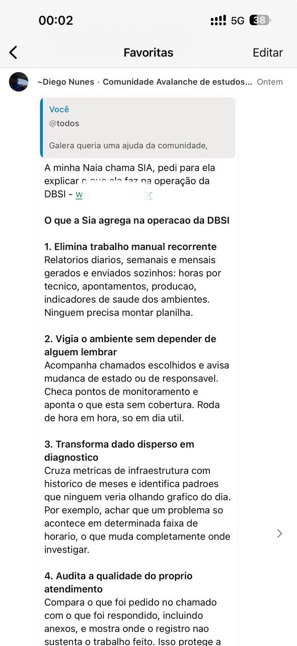 Print de grupo do WhatsApp: Diego Nunes mostra a resposta da SIA, a Naia dele, sobre o que ela agrega na operacao da DBSI, eliminar trabalho manual recorrente, vigiar o ambiente sem depender de alguem lembrar e transformar dado disperso em diagnostico.